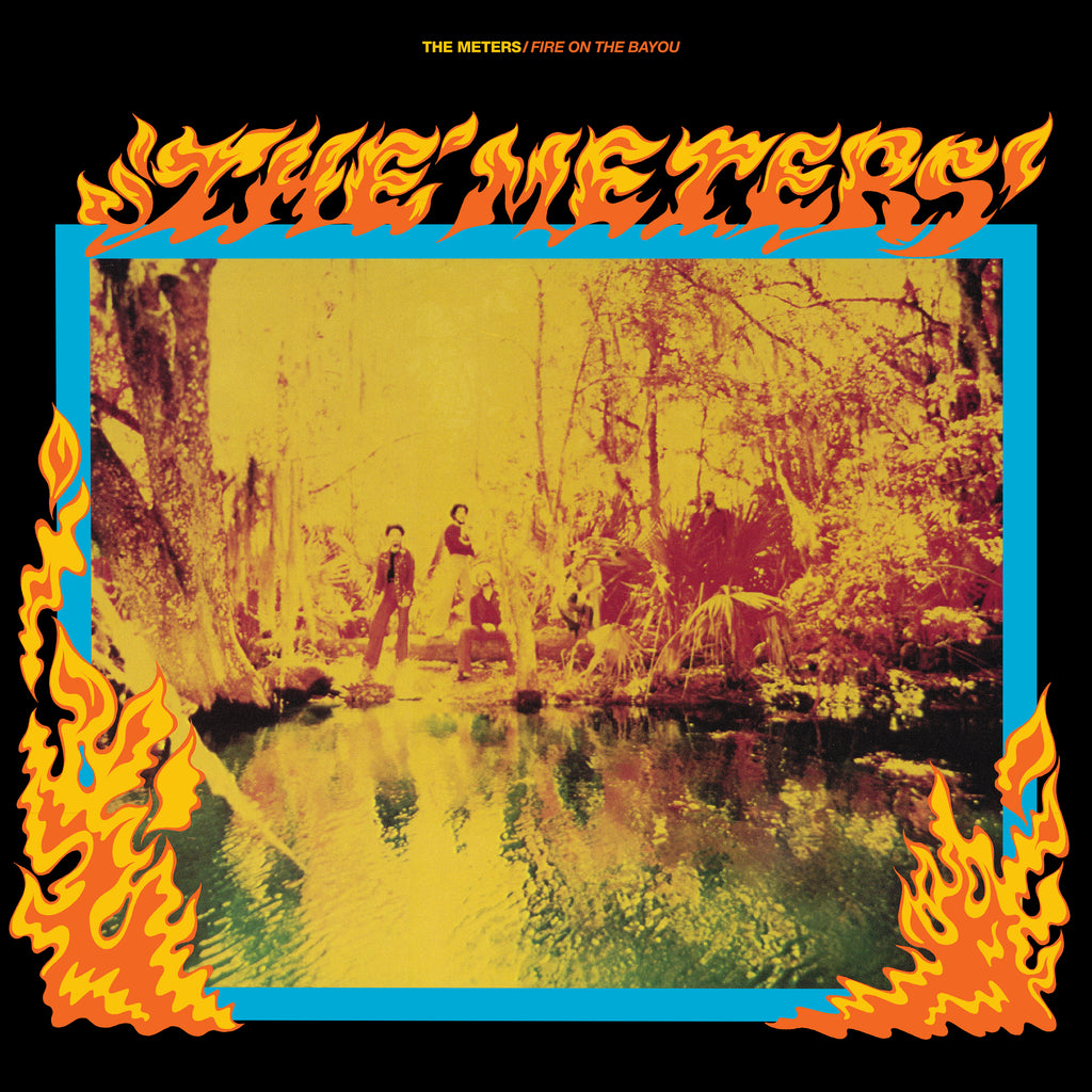 The Meters - Fire On The Bayou ((Vinyl))