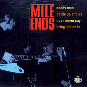 The Mile Ends - Candy Man / Bottle Up And Go / Can Never Say / Bring 'Em On In ((Vinyl))