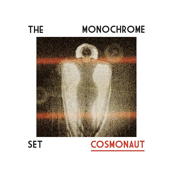 THE MONOCHROME SET - Cosmonaut ((CD))