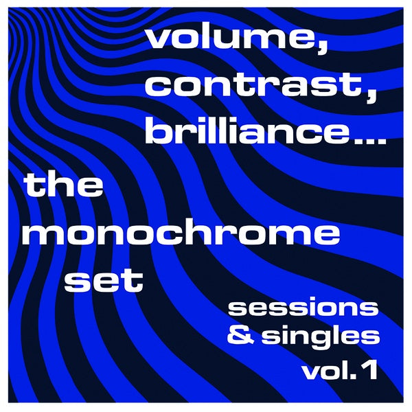 THE MONOCHROME SET - Volume, Contrast, Brilliance... Sessions & Singles Vol. 1 ((Vinyl))