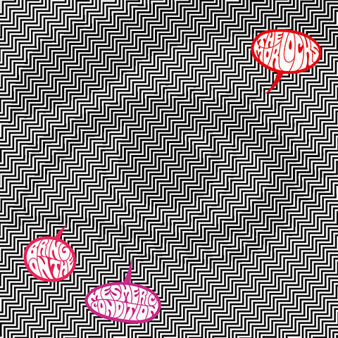 THE MORLOCKS - Bring On The Mesmeric Condition ((Vinyl))