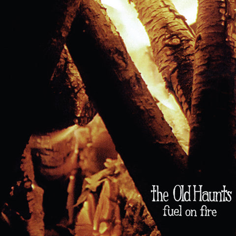 The Old Haunts - Fuel on Fire ((CD))