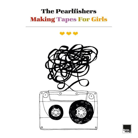 THE PEARLFISHERS - Making Tapes For Girls ((CD))