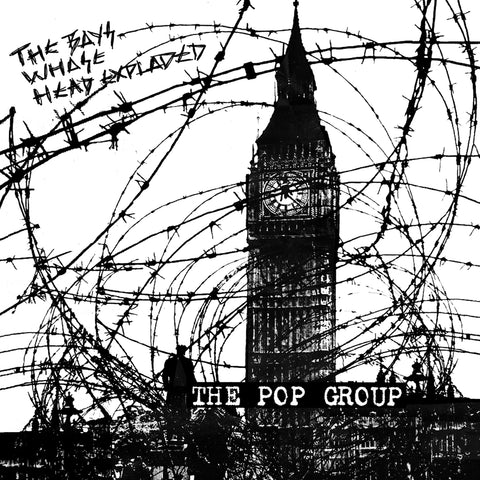 The Pop Group - The Boys Whose Head Exploded ((Vinyl))
