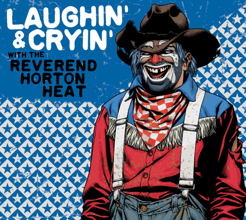 The Reverend Horton Heat - Laughin' And Cryin' With The Reverend Horton Heat ((CD))