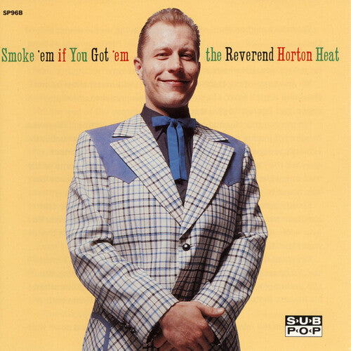 The Reverend Horton Heat - Smoke 'em If You Got 'em ((Vinyl))