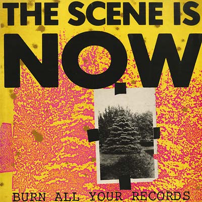 THE SCENE IS NOW - Burn All Your Records ((CD))