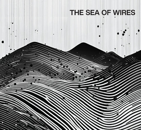 The Sea Of Wires - The Sea Of Wires ((CD))