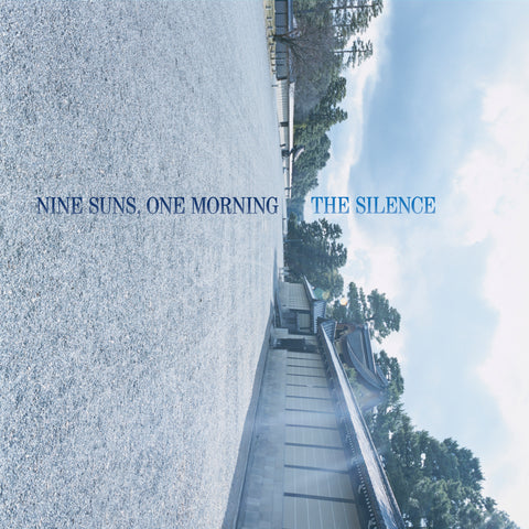 The Silence - Nine Suns, One Morning ((Vinyl))