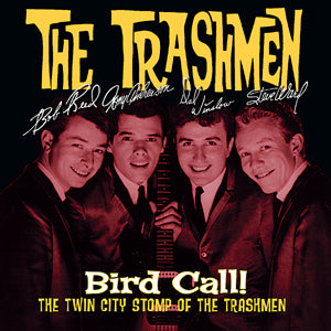 The Trashmen - Bird Call! The Twin City Stomp Of The Trashmen ((CD))