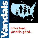 The Vandals - Hitler Bad, Vandals Good. (25th Anniversary Edition) [White/Blue Splatter LP] ((Vinyl))