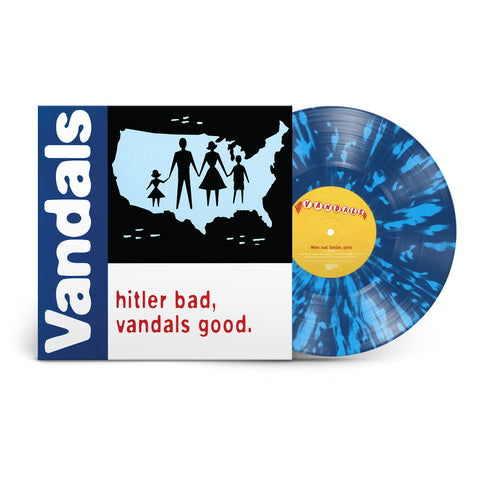 The Vandals - Hitler Bad, Vandals Good. (25th Anniversary Edition) [White/Blue Splatter LP] ((Vinyl))