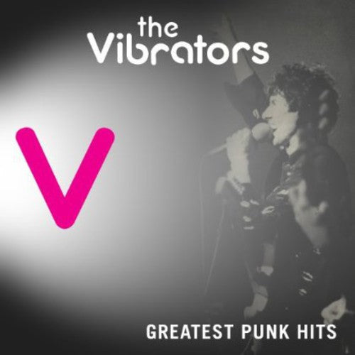 The Vibrators - Greatest Punk Hits ((CD))