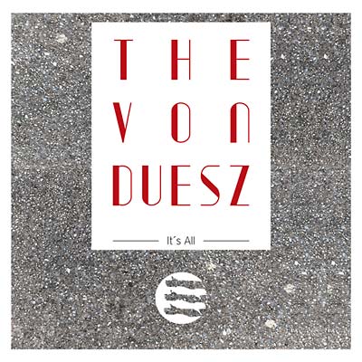 THE VON DUESZ - It's All ((Vinyl))