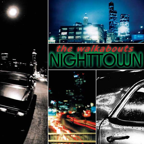 THE WALKABOUTS - Nighttown (Deluxe Edition) ((CD))