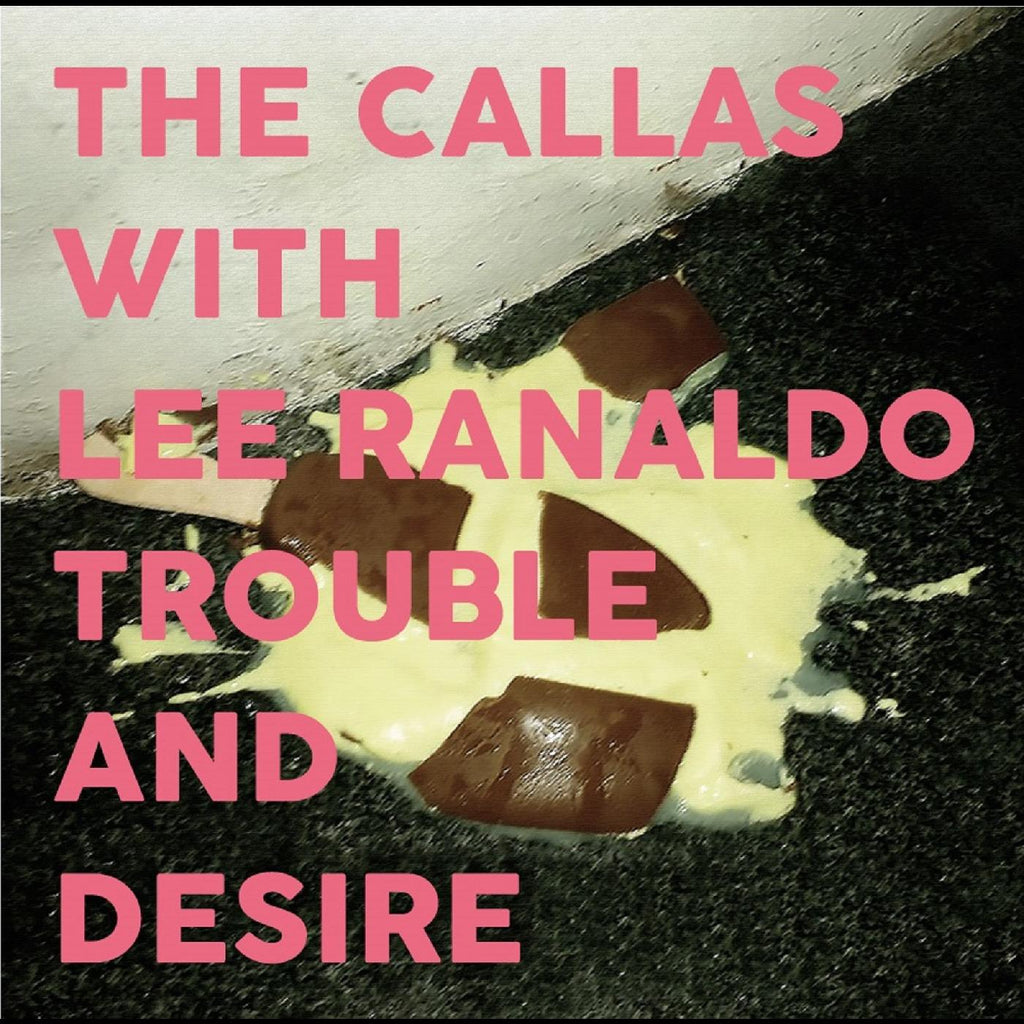 The with Lee Ranaldo Callas - Trouble And Desire ((CD))