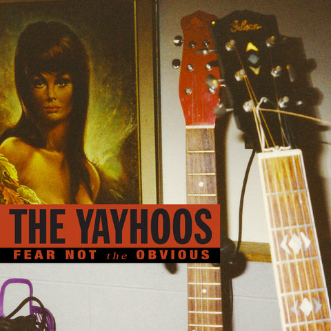 The Yayhoos - Fear Not The Obvious (Red Vinyl) ((Vinyl))
