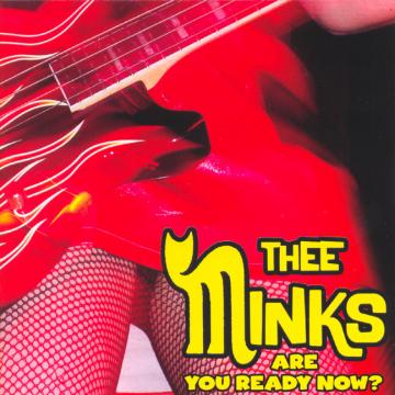 Thee Minks - Are You Ready Now? ((CD))