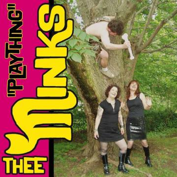Thee Minks - Plaything ((Vinyl))