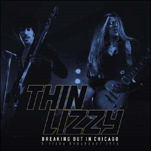 Thin Lizzy - Breaking Out In Chicago ((Vinyl))