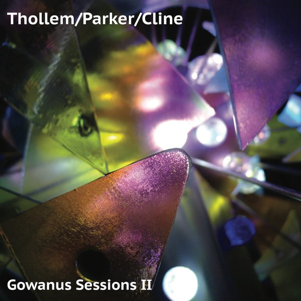 THOLLEM/PARKER/CLINE - Gowanus Sessions Ii ((Vinyl))