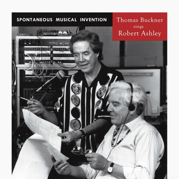 THOMAS BUCKNER SINGS ROBERT ASHLEY - Spontaneous Musical Invention ((CD))