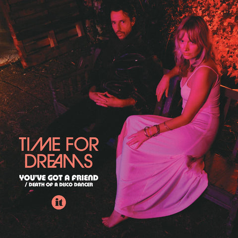 Time For Dreams - You've Got a Friend ((Vinyl))