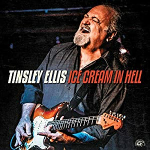 Tinsley Ellis - Ice Cream In Hell ((CD))