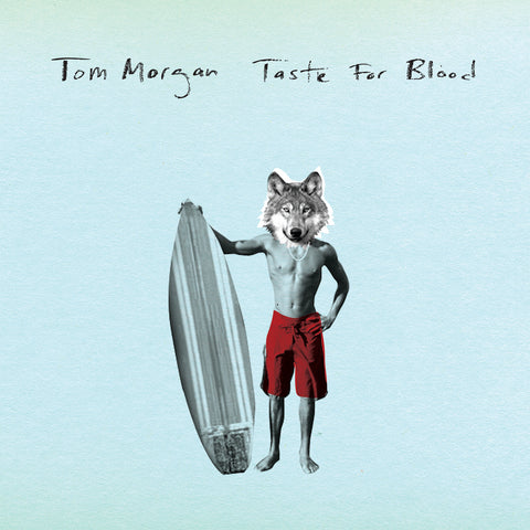 Tom Morgan - Taste For Blood - 7" ((Vinyl))