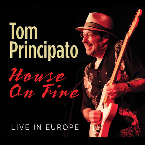 Tom Principato - House On Fire Live In Europe ((CD))