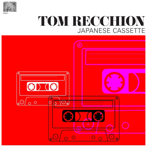 TOM RECCHION - Japanese Cassette ((Vinyl))