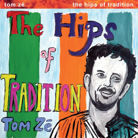 Tom Ze - The Hips Of Tradition ("AMAZON" GREEN VINYL) ((Vinyl))