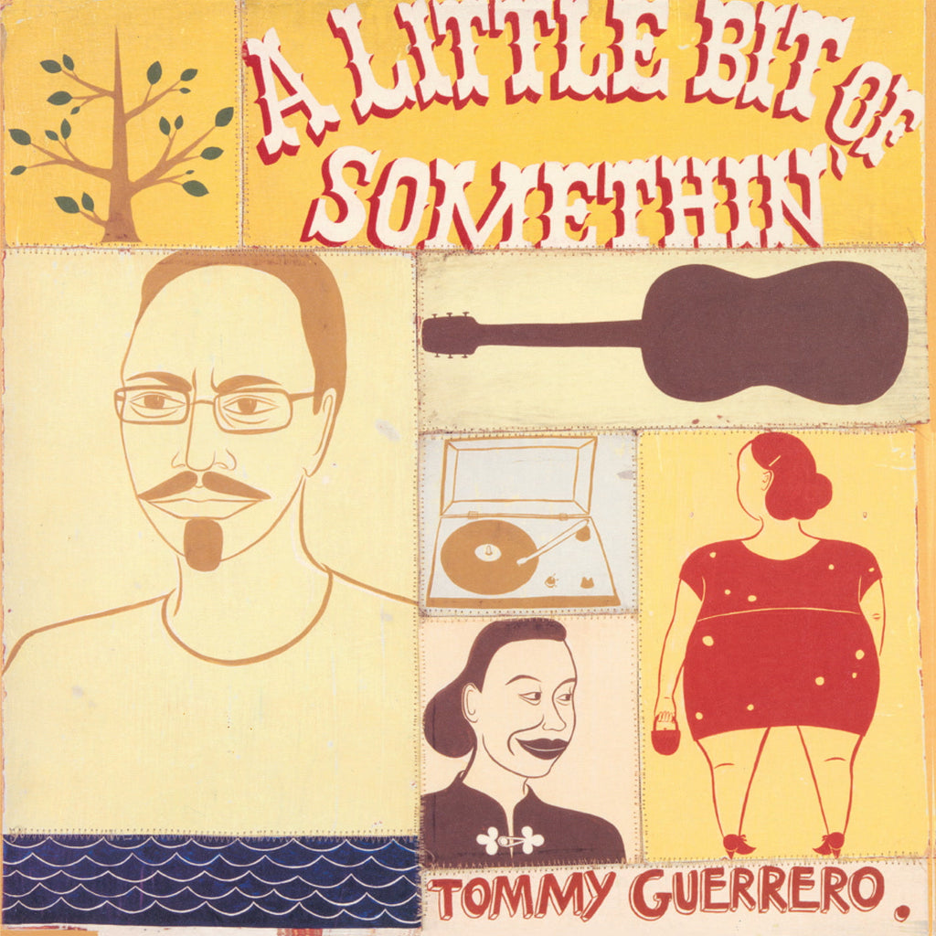 Tommy Guerrero - A Little Bit Of Somethin' ((Vinyl))