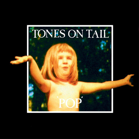 Tones On Tail - Pop ((Vinyl))