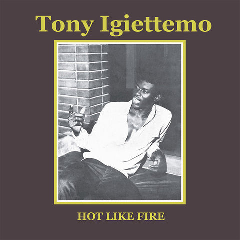 TONY IGIETTEMO - Hot Like Fire ((Vinyl))