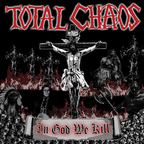 Total Chaos - In God We Kill (Reissue, Digipack Packaging) ((CD))