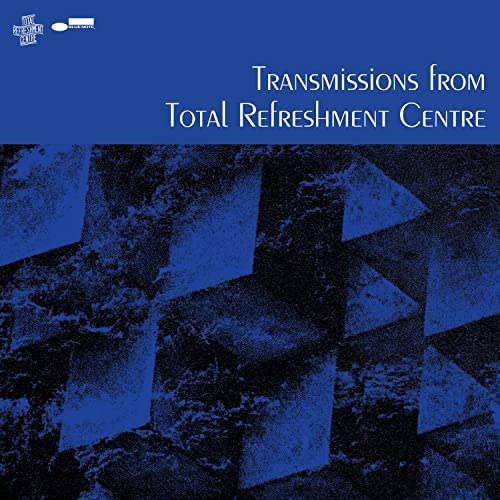 Total Refreshment Centre - Transmissions From Total Refreshment Centre ((CD))