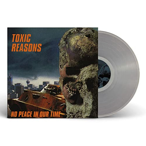 Toxic Reasons - No Peace In Our Time (Clear Vinyl) ((Vinyl))