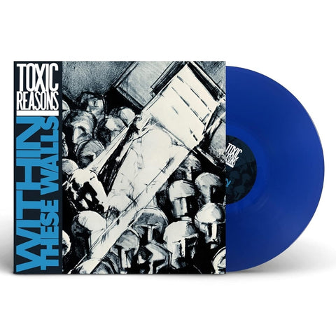Toxic Reasons - Within These Walls (Blue Vinyl) [Import] ((Vinyl))