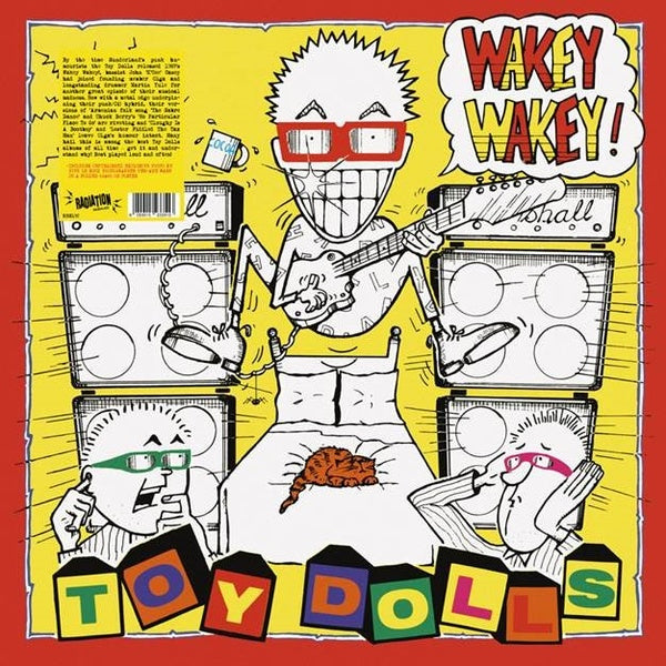 TOY DOLLS - Wakey Wakey! ((Vinyl))