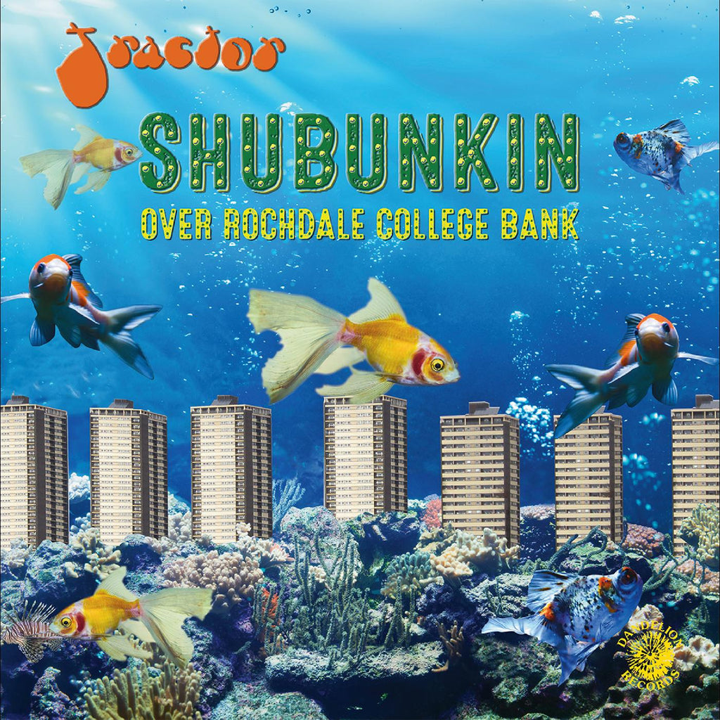 Tractor - Shubunkin Over Rochdale College Bank (COLOR VINYL) ((Vinyl))