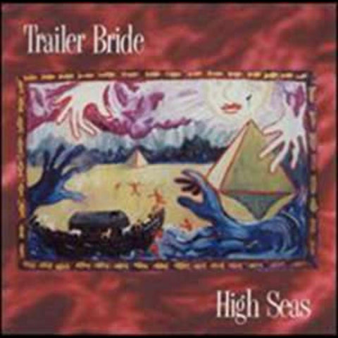 Trailer Bride - High Seas ((CD))