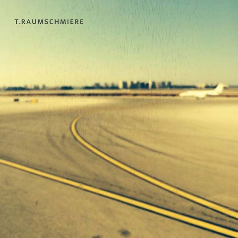 T.RAUMSCHMIERE - T.Raumschmiere ((CD))