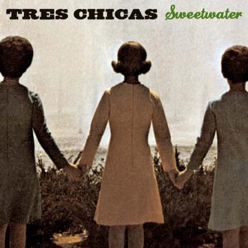 Tres Chicas - Sweetwater ((CD))