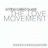 Tribe Called Quest - The Love Movement [Explicit Content] (Bonus Tracks, 140 Gram Vinyl) (3 Lp's) ((Vinyl))