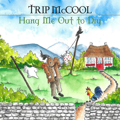 Trip McCool - Hang Me Out To Dry ((CD))