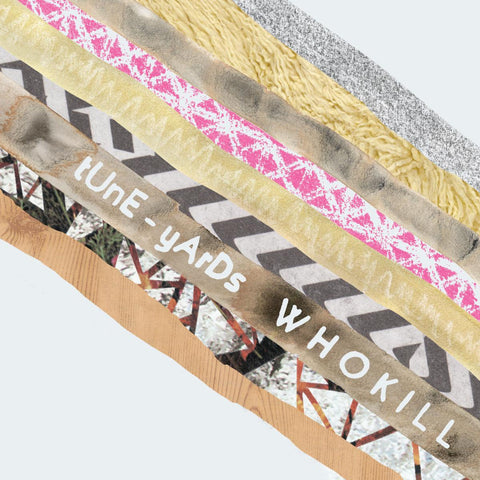 Tune-Yards - W H O K I L L ((Vinyl))