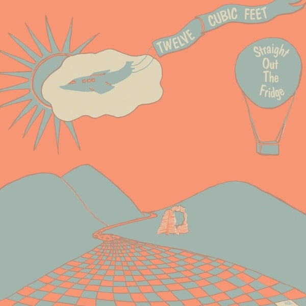 TWELVE CUBIC FEET - Straight Out The Fridge ((Vinyl))