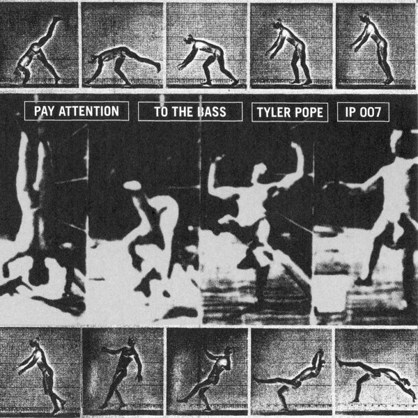 TYLER POPE - Pay Attention to the Bass ((Vinyl))