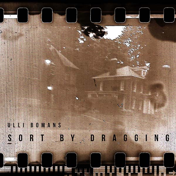 ULLI BOMANS - Sort By Dragging ((CD))